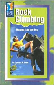 Rock Climbing: Making It to the Top