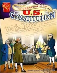 Title: The Creation of the U.S. Constitution, Author: Michael Burgan