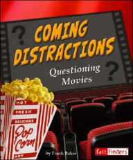Coming Distractions: Questioning Movies