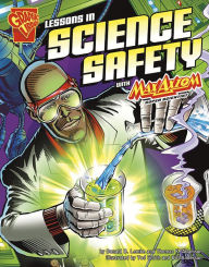 Title: Lessons in Science Safety with Max Axiom, Super Scientist, Author: Donald B. Lemke