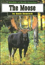 The Moose: Wildlife of North America Series