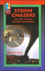 Storm Chasers: On the Trail of Deadly Tornadoes