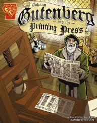 Title: Johann Gutenberg and the Printing Press, Author: Kay Melchisedech Olson