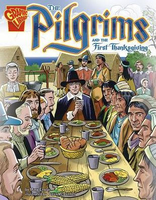 The Pilgrims and the First Thanksgiving