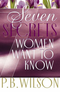 Seven Secrets Woman Want to Know
