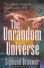 Unrandom Universe: Strengthen Your Faith with the Latest Scientific Discoveries