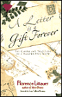Letter Is a Gift Forever: Enjoying the Beauty of Encouraging Words