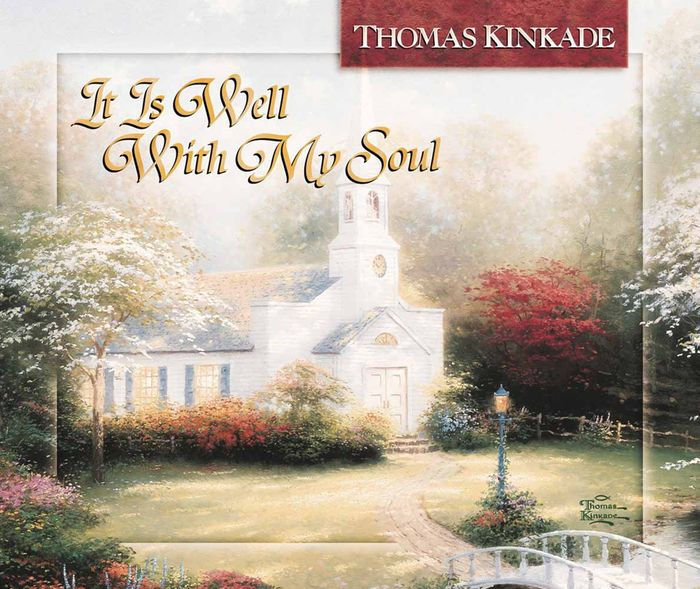 It Is Well with My Soul by Thomas Kinkade, Hardcover Barnes & Noble®