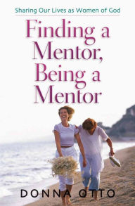Finding A Mentor, Being A Mentor