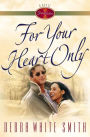 For Your Heart Only