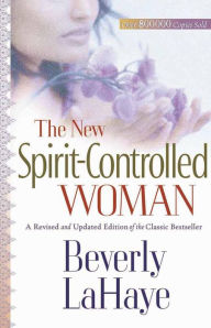 Title: The New Spirit-Controlled Woman, Author: Beverly LaHaye