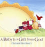 A Baby is a Gift from God: The Land of Milk & Honey