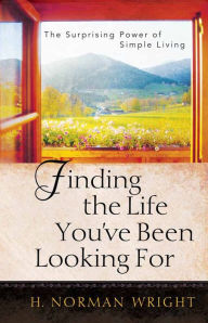 Finding The Life You'Ve Been Looking For