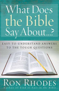 Title: What Does the Bible Say About...?, Author: Ron Rhodes