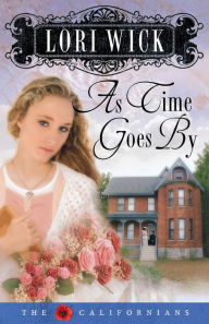 Title: As Time Goes by, Author: Lori Wick