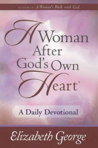 A Woman After God's Own Heart?--A Daily Devotional
