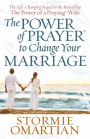 The Power of Prayer to Change Your Marriage