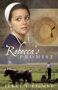 Rebecca's Promise (Adams County Trilogy Series #1)