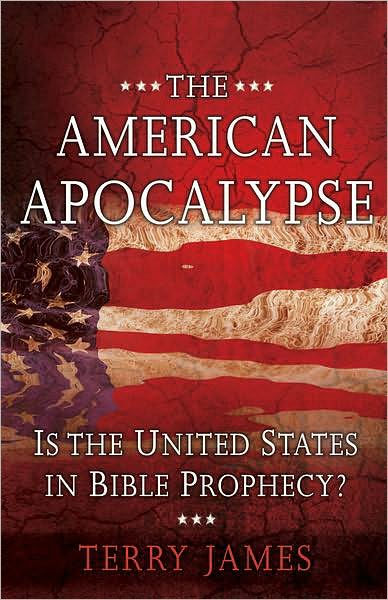 The American Apocalypse Is The United States In Bible Prophecy By Terry James Nook Book Ebook Barnes Noble