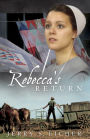 Rebecca's Return (Adams County Trilogy Series #2)