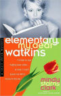 Elementary, My Dear Watkins (Smart Chick Series #3)