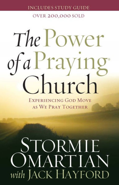 The Power of a Praying Church: Experiencing God Move as We Pray Together