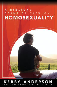 Title: A Biblical Point of View on Homosexuality, Author: Kerby Anderson