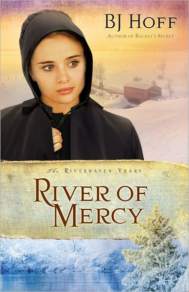 River Of Mercy By B. J. Hoff | NOOK Book (eBook) | Barnes & Noble®