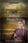 A Heart Made New (Bliss Creek Amish Series #2)