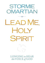 Lead Me, Holy Spirit Deluxe Edition: Longing to Hear the Voice of God