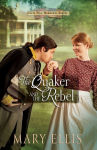 Alternative view 1 of The Quaker and the Rebel