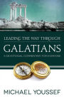 Leading the Way Through Galatians: A Devotional Commentary for Everyone