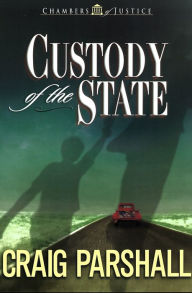 Title: Custody of the State, Author: Craig Parshall