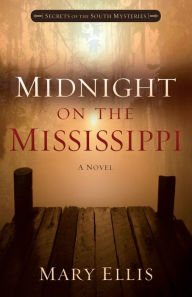 Title: Midnight on the Mississippi, Author: Mary Ellis