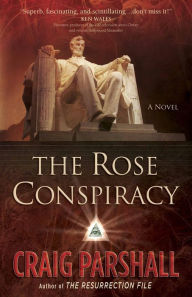 Title: The Rose Conspiracy, Author: Craig Parshall