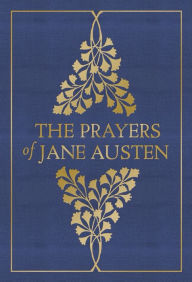 Title: The Prayers of Jane Austen, Author: Jane Austen