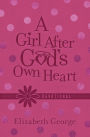 A Girl After God's Own Heart Devotional Deluxe Edition