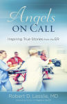 Alternative view 1 of Angels on Call: Inspiring True Stories from the ER