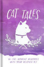Cat Tales: In-the-Moment Memories with Your Beloved Pet