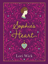 Title: Sophie's Heart Special Edition, Author: Lori Wick