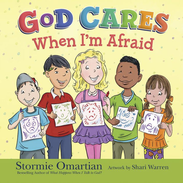 God Cares When I M Afraid By Stormie Omartian Hardcover Barnes