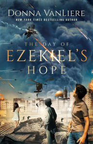 Title: The Day of Ezekiel's Hope, Author: Donna VanLiere