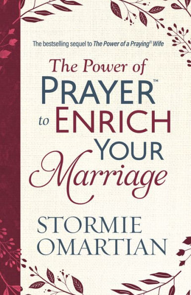 The Power of PrayerT to Enrich Your Marriage