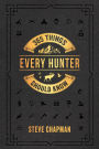 365 Things Every Hunter Should Know