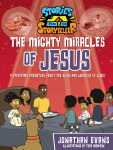Alternative view 1 of The Mighty Miracles of Jesus: A Storytime Adventure about the Signs and Wonders of Jesus