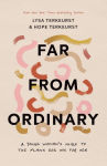 Alternative view 1 of Far from Ordinary: A Young Woman's Guide to the Plans God Has for Her