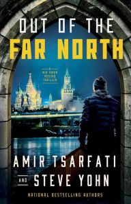 Title: Out of the Far North, Author: Amir Tsarfati