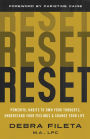 Reset: Powerful Habits to Own Your Thoughts, Understand Your Feelings, and Change Your Life