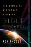 Alternative view 1 of The Complete Reference Guide to Bible Prophecy