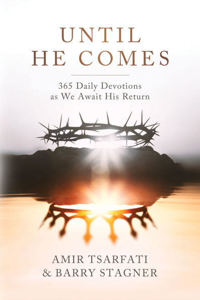 Until He Comes: 365 Daily Devotions as We Await His Return